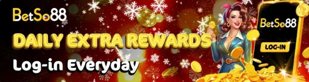 Daily Extra rewards at Betso88