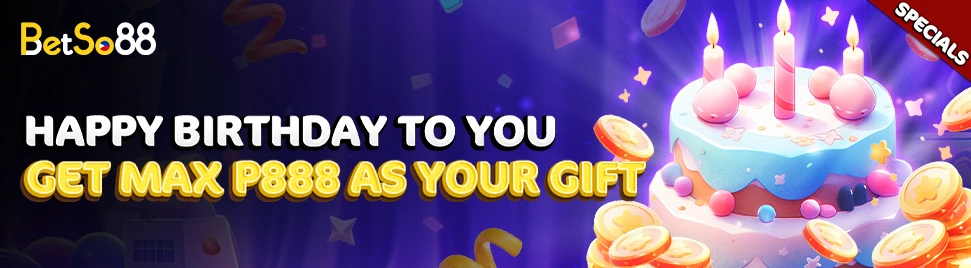 Casino Birthday Bonus at Betso88 promo