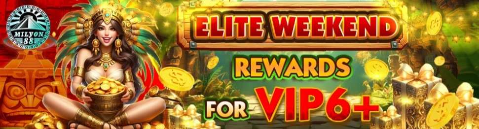 Elite Weekend VIP BONUS Up to 800 PHP