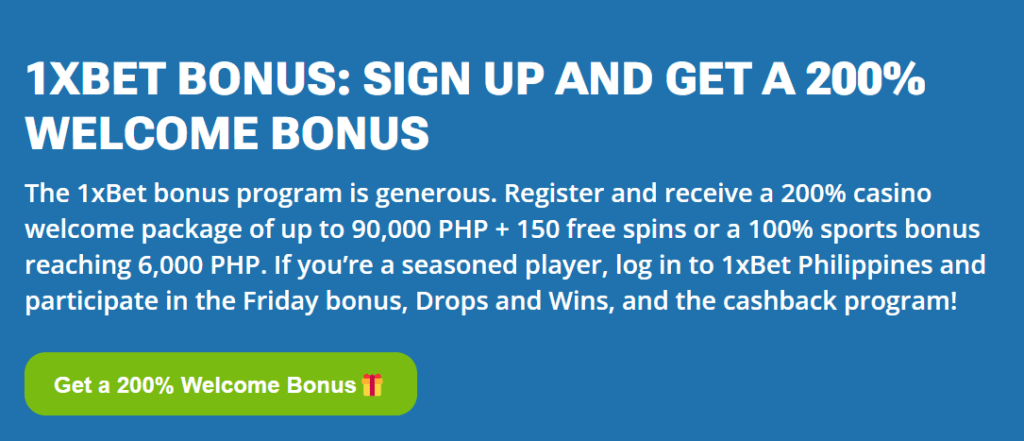 200% welcome bonus in 1xbet Philippines